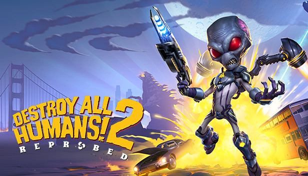 Destroy All Humans! 2 — Reprobed