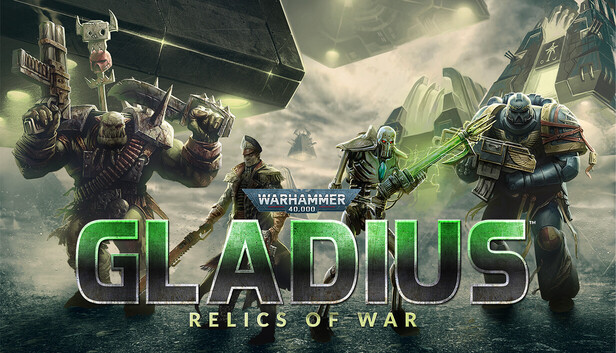 Warhammer 40,000: Gladius — Relics of War