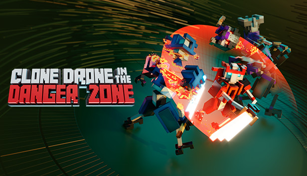 Clone Drone in the Danger Zone