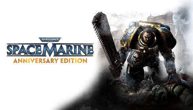 Warhammer 40,000: Space Marine — Anniversary Edition