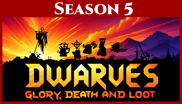 Dwarves: Glory, Death and Loot