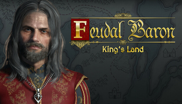Feudal Baron: King’s Land