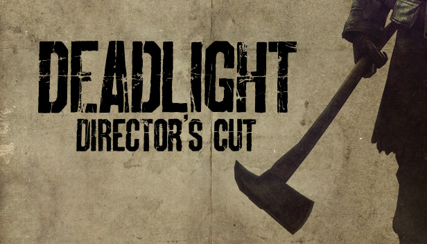 Deadlight: Director’s Cut