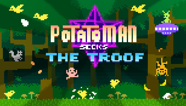 Potatoman Seeks the Troof
