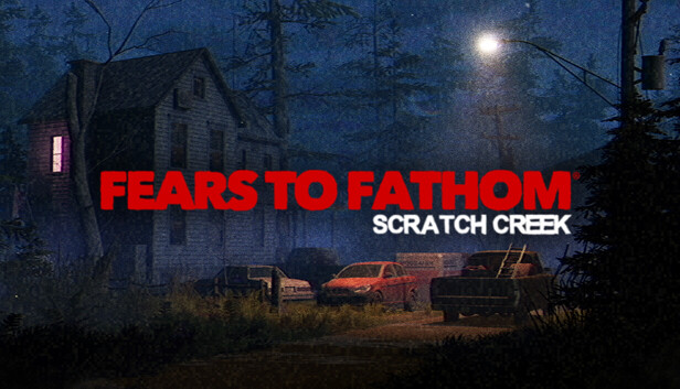 Fears to Fathom® — Scratch Creek